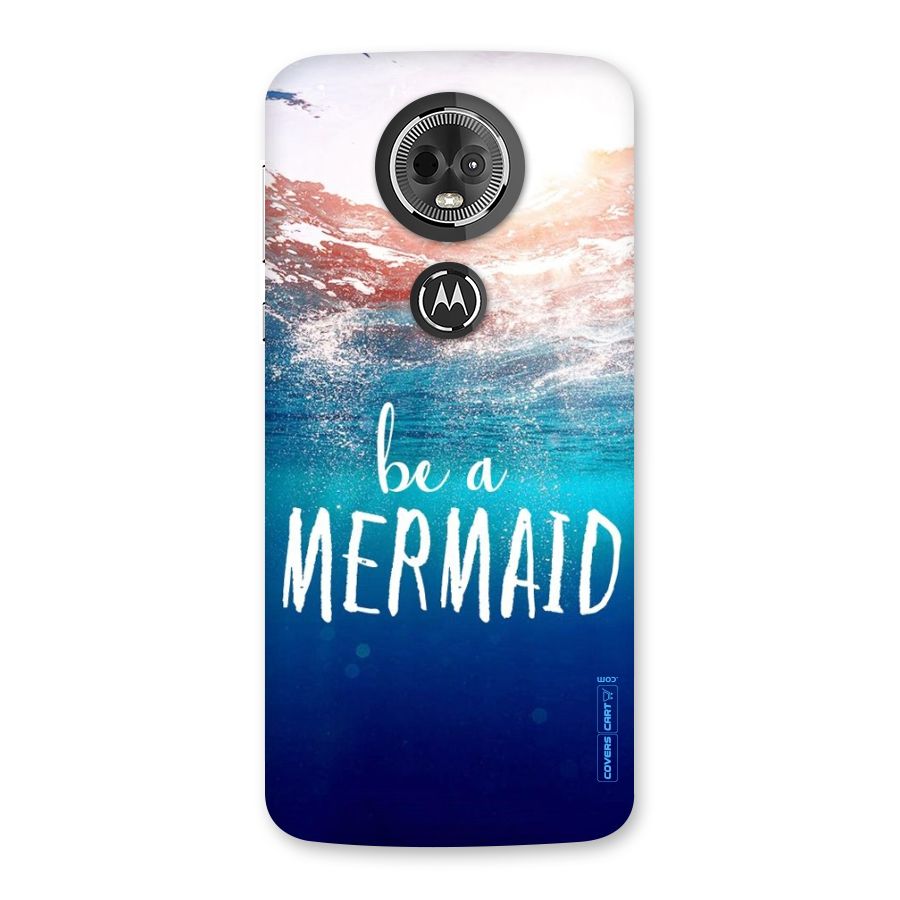 Be A Mermaid Back Case for Moto E5 Plus