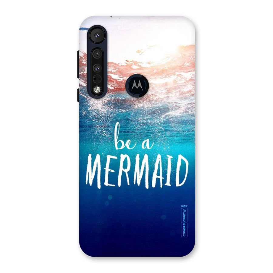 Be A Mermaid Back Case for Motorola One Macro