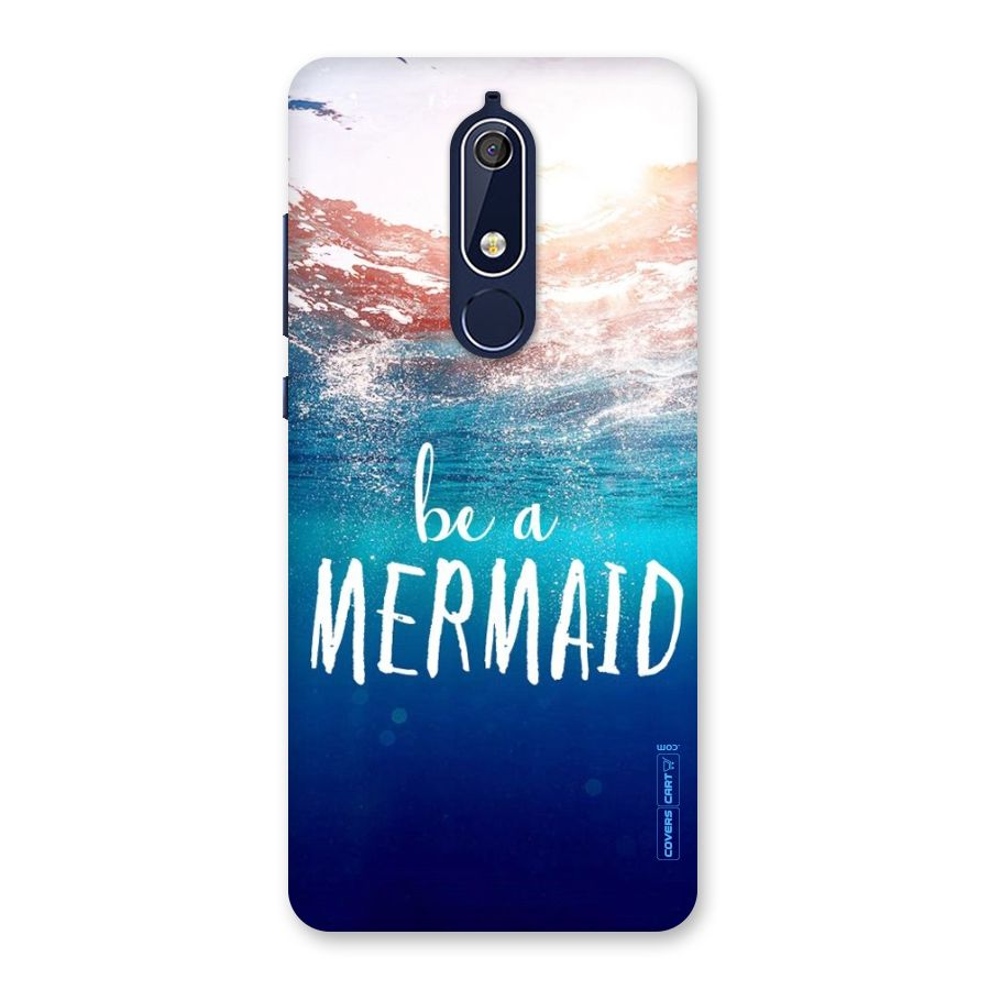 Be A Mermaid Back Case for Nokia 5.1