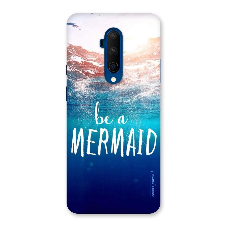 Be A Mermaid Back Case for OnePlus 7T Pro