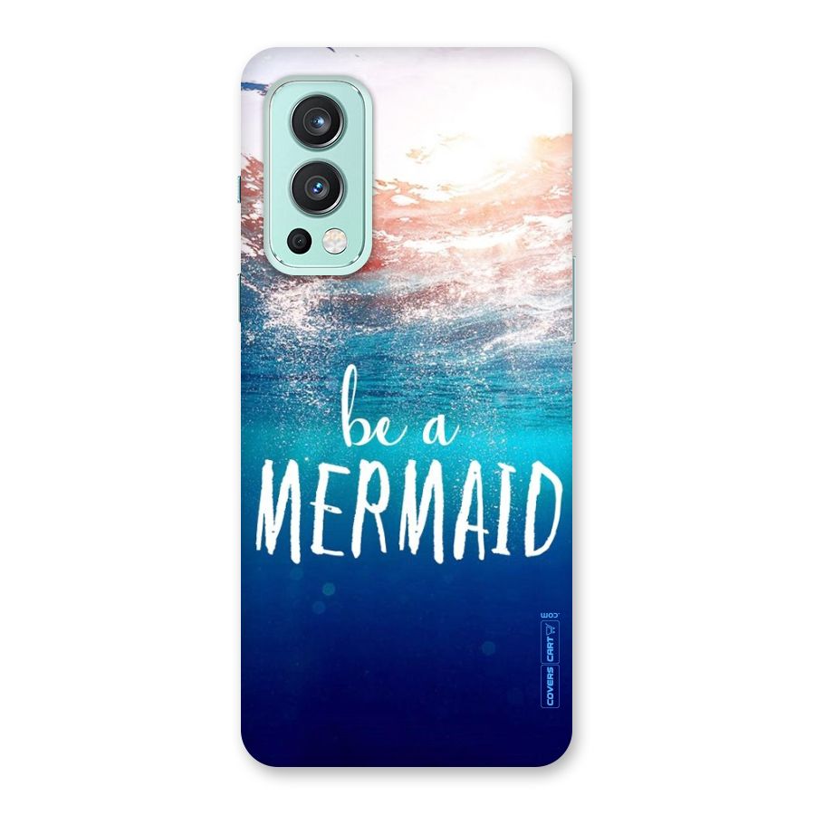 Be A Mermaid Back Case for OnePlus Nord 2 5G