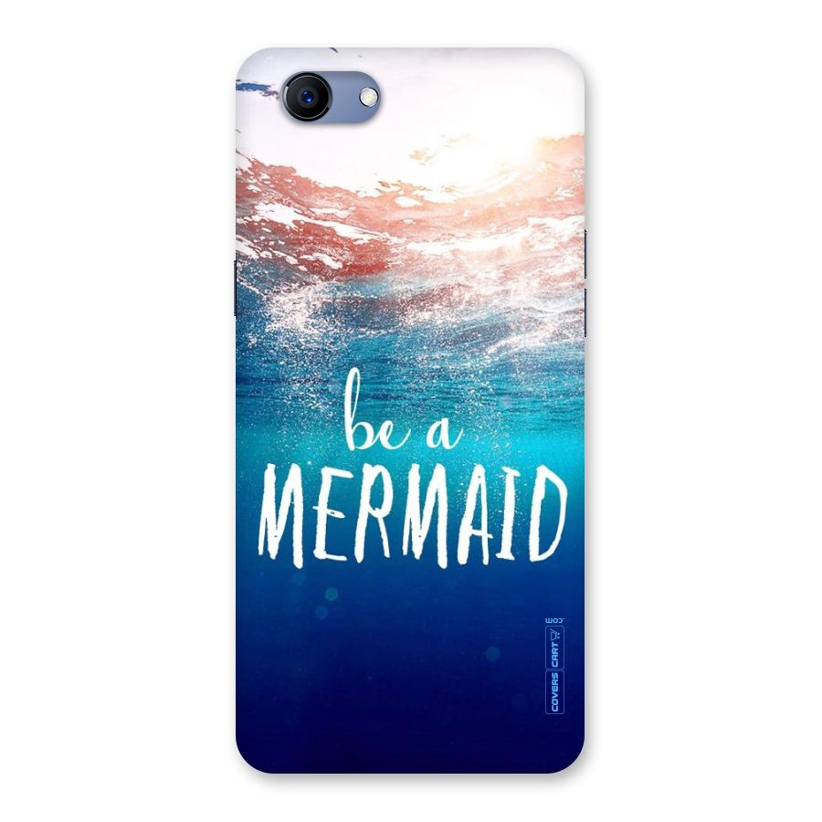 Be A Mermaid Back Case for Oppo Realme 1