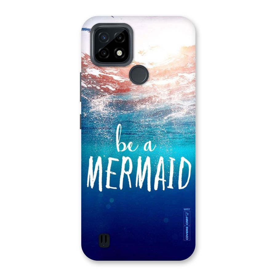 Be A Mermaid Back Case for Realme C21