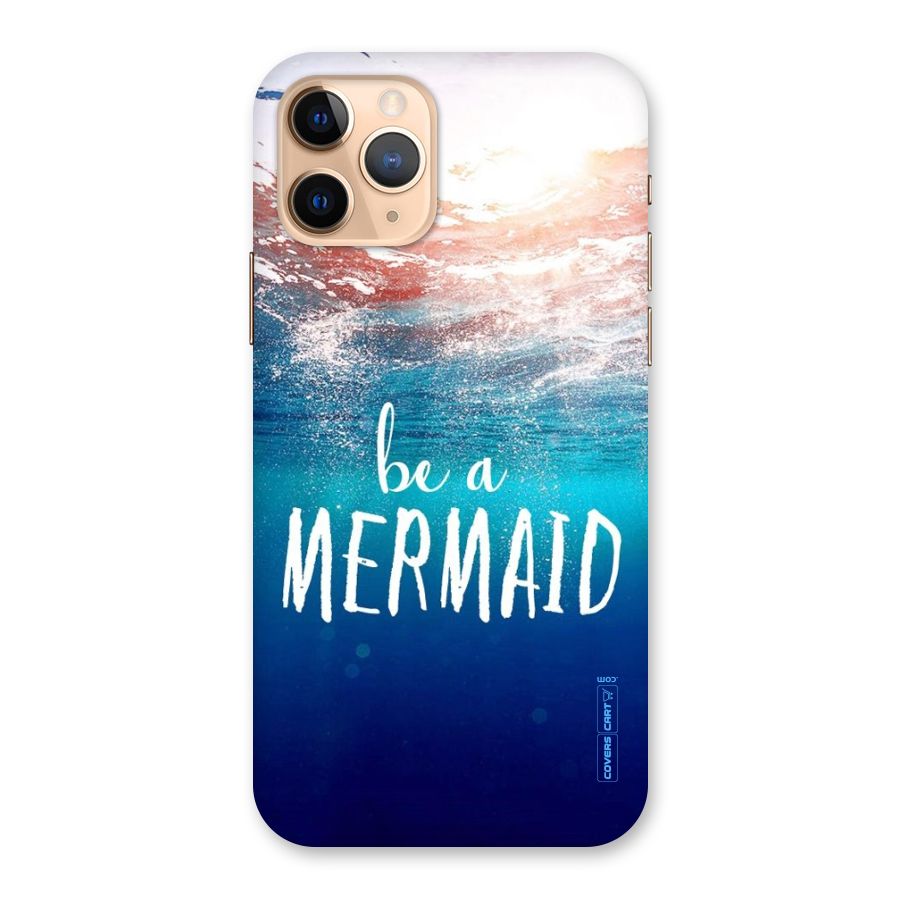 Be A Mermaid Back Case for iPhone 11 Pro