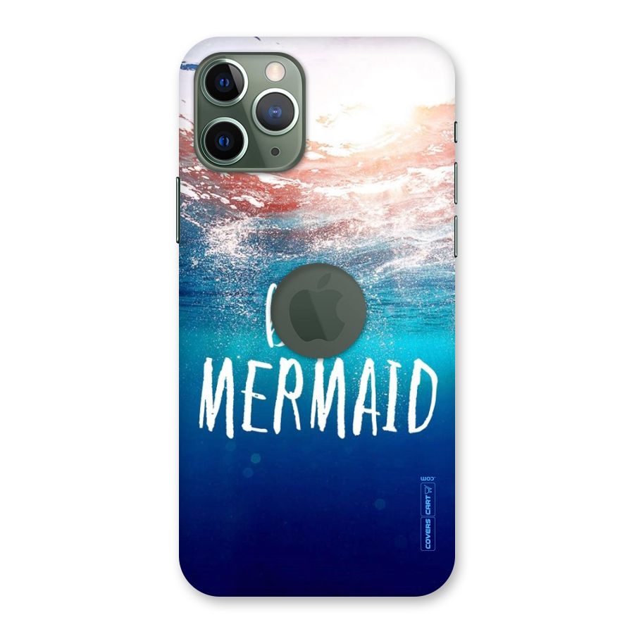 Be A Mermaid Back Case for iPhone 11 Pro Logo  Cut