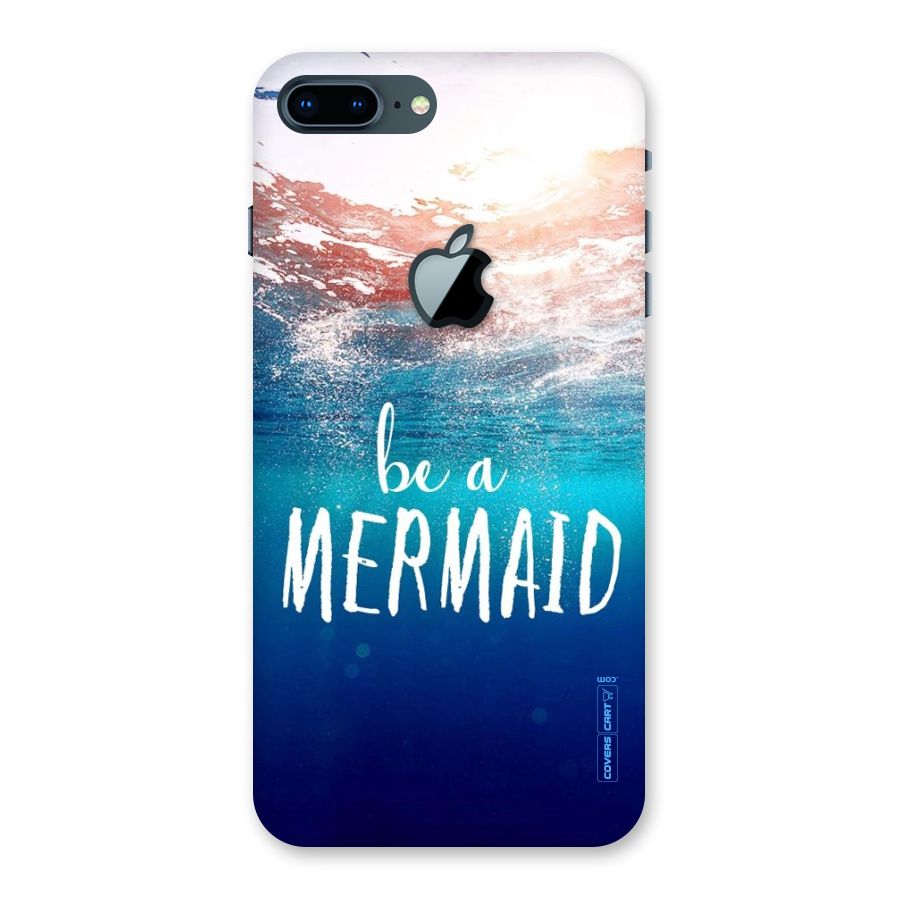 Be A Mermaid Back Case for iPhone 7 Plus Apple Cut