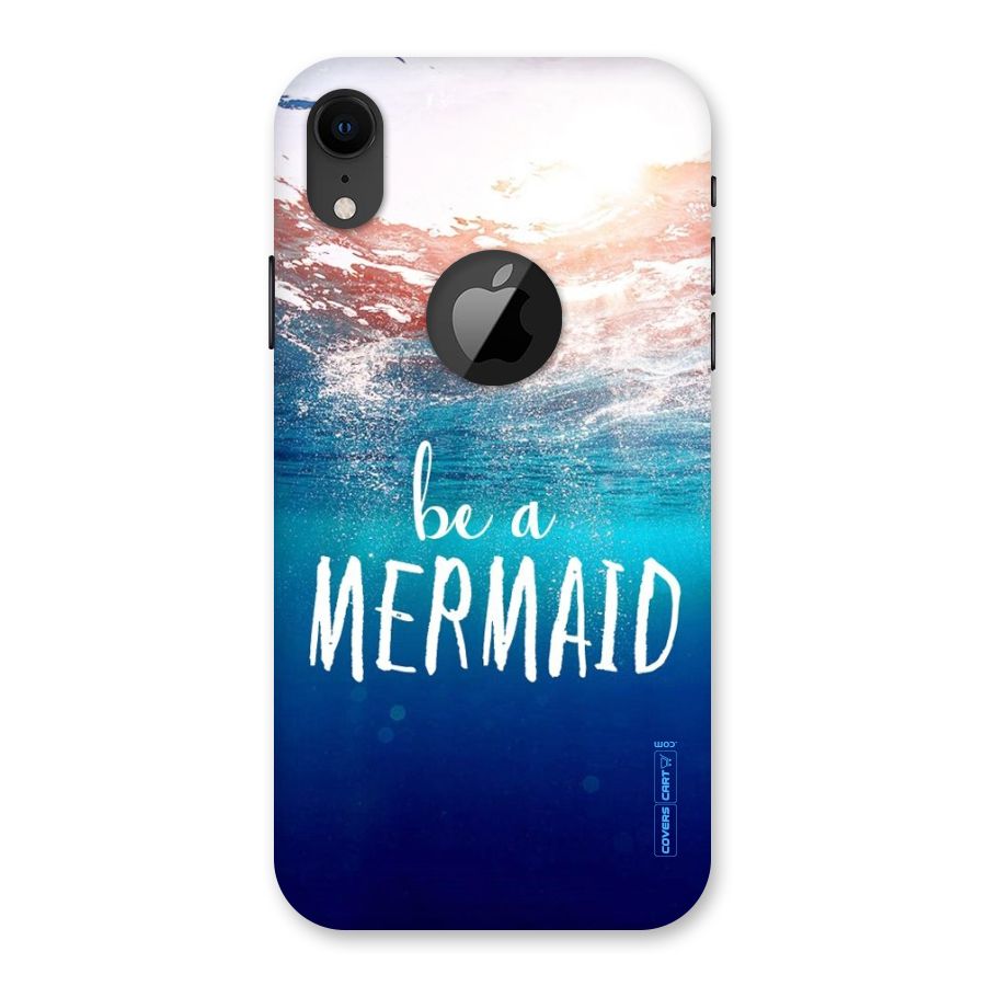 Be A Mermaid Back Case for iPhone XR Logo Cut