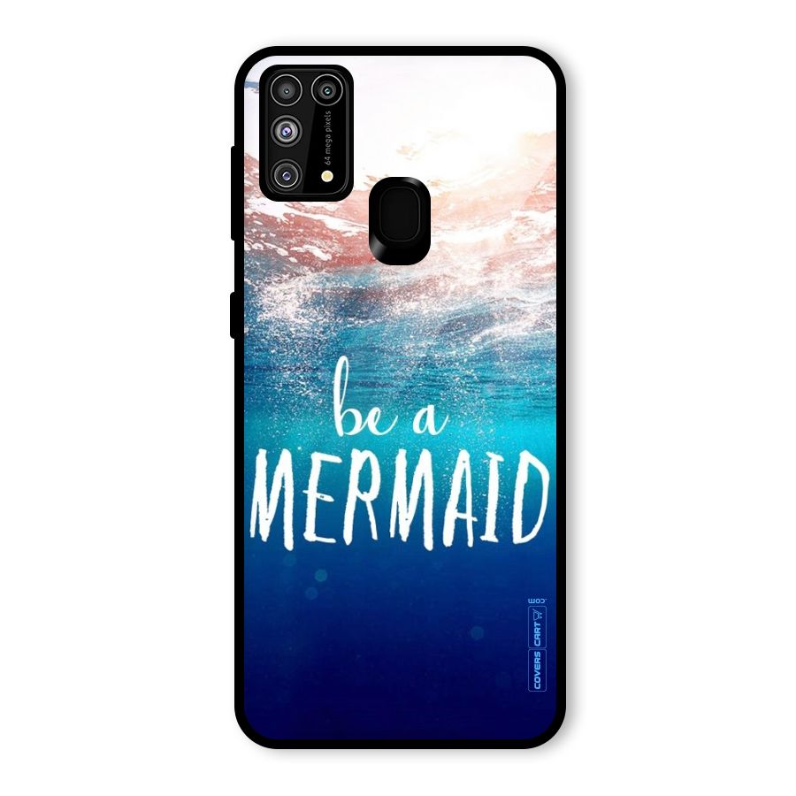 Be A Mermaid Glass Back Case for Galaxy F41