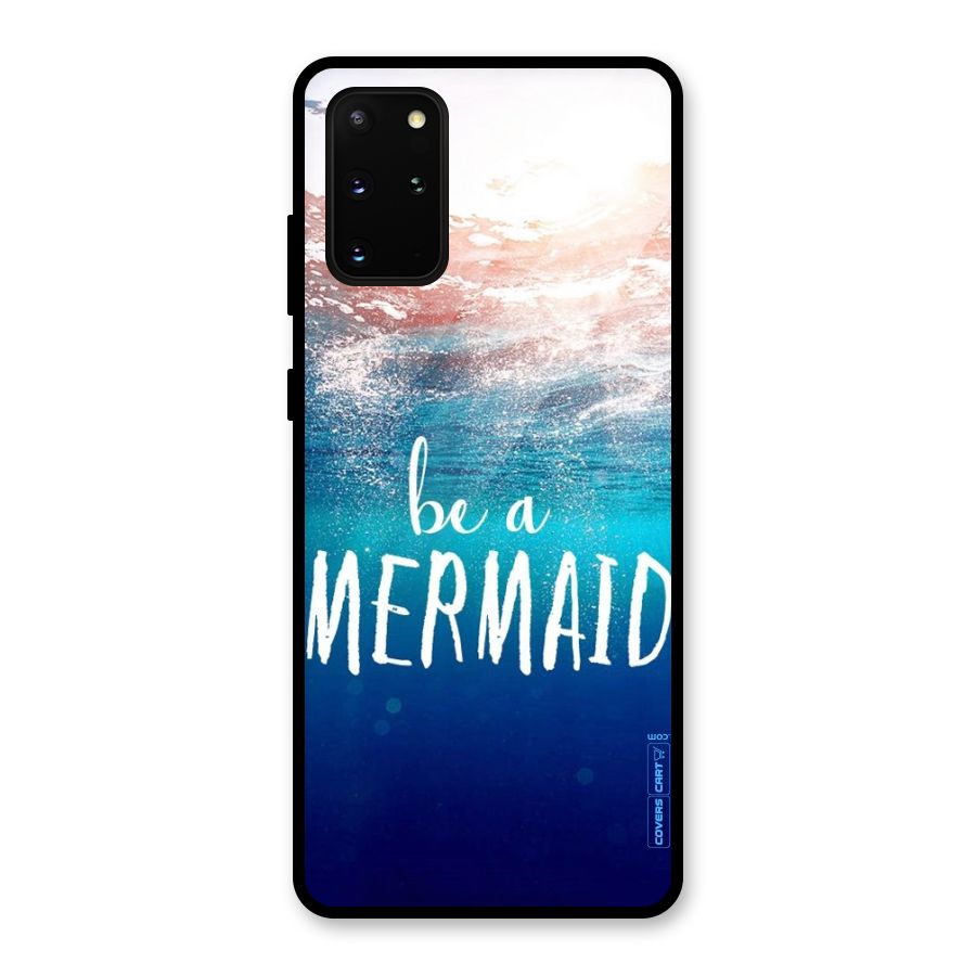 Be A Mermaid Glass Back Case for Galaxy S20 Plus