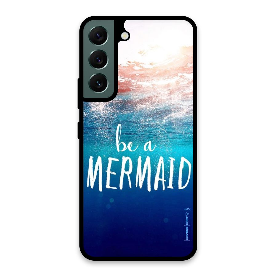 Be A Mermaid Glass Back Case for Galaxy S22 5G