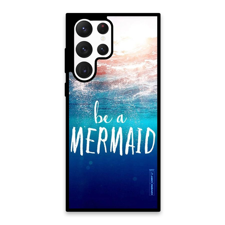 Be A Mermaid Glass Back Case for Galaxy S22 Ultra 5G