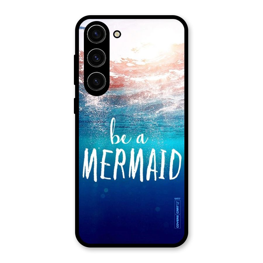 Be A Mermaid Glass Back Case for Galaxy S23 Plus