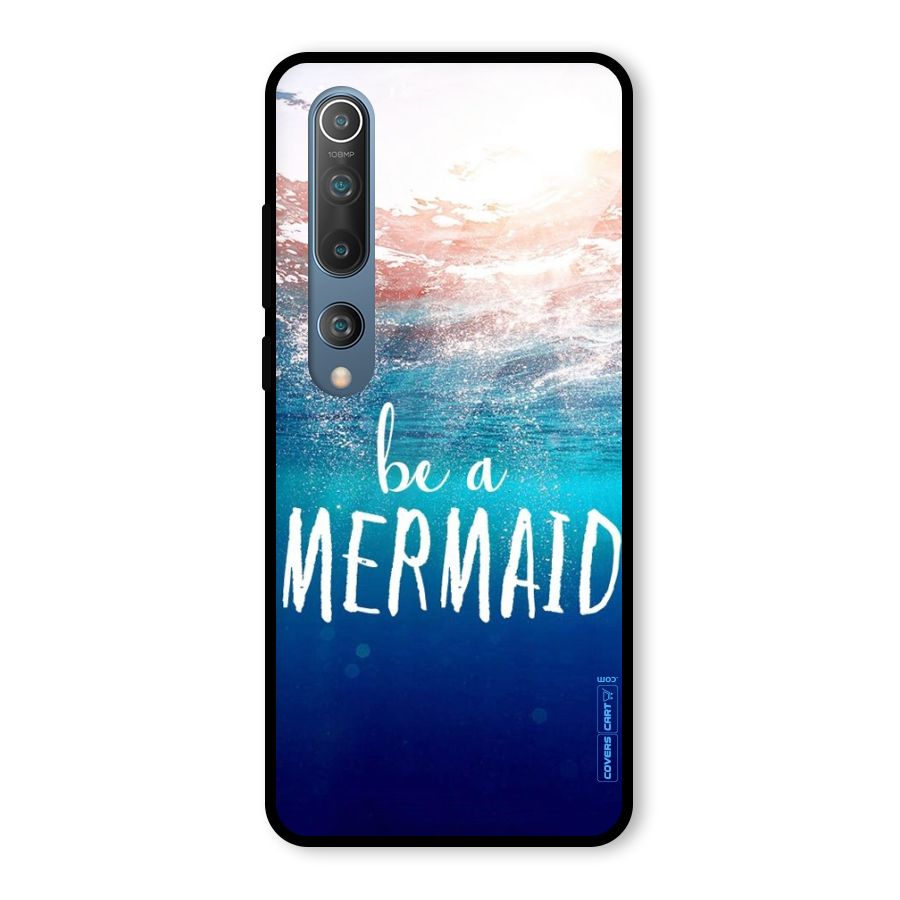 Be A Mermaid Glass Back Case for Mi 10