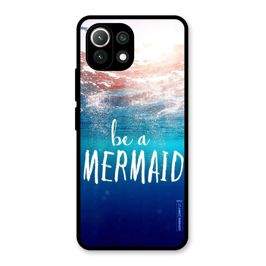 Be A Mermaid Glass Back Case for Mi 11 Lite