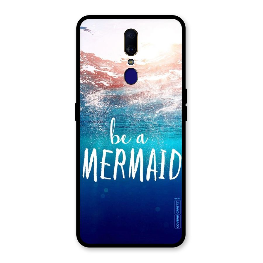 Be A Mermaid Glass Back Case for Oppo F11