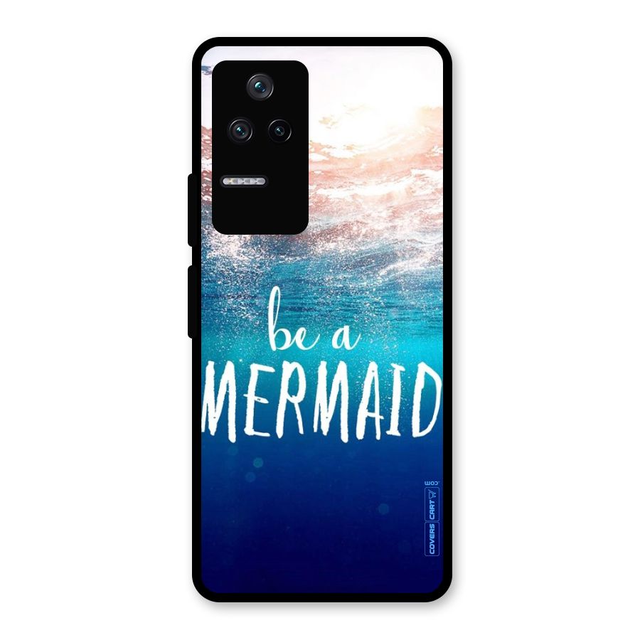 Be A Mermaid Glass Back Case for Poco F4 5G