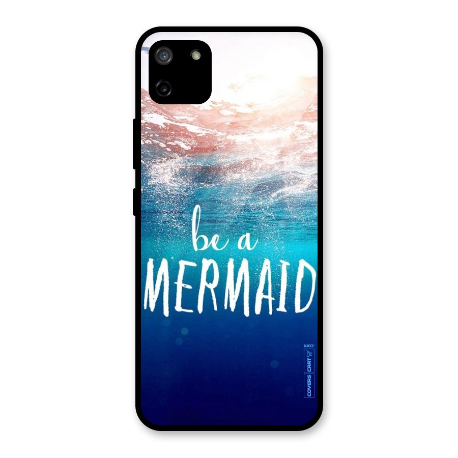 Be A Mermaid Glass Back Case for Realme C11