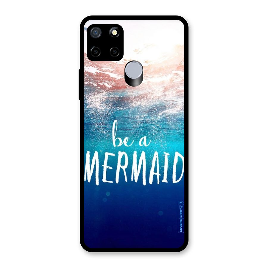 Be A Mermaid Glass Back Case for Realme C15