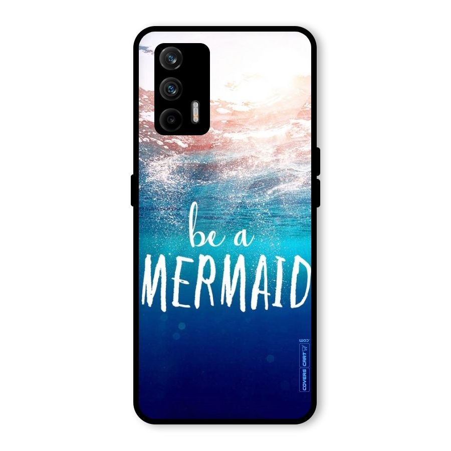 Be A Mermaid Glass Back Case for Realme GT 5G