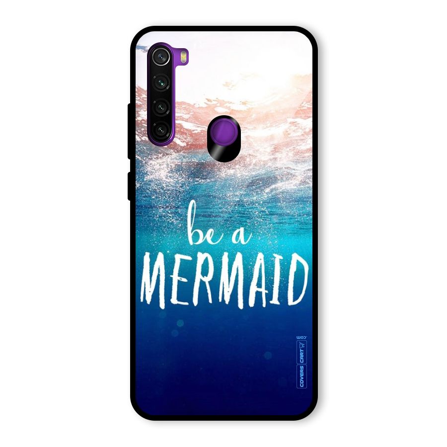 Be A Mermaid Glass Back Case for Redmi Note 8