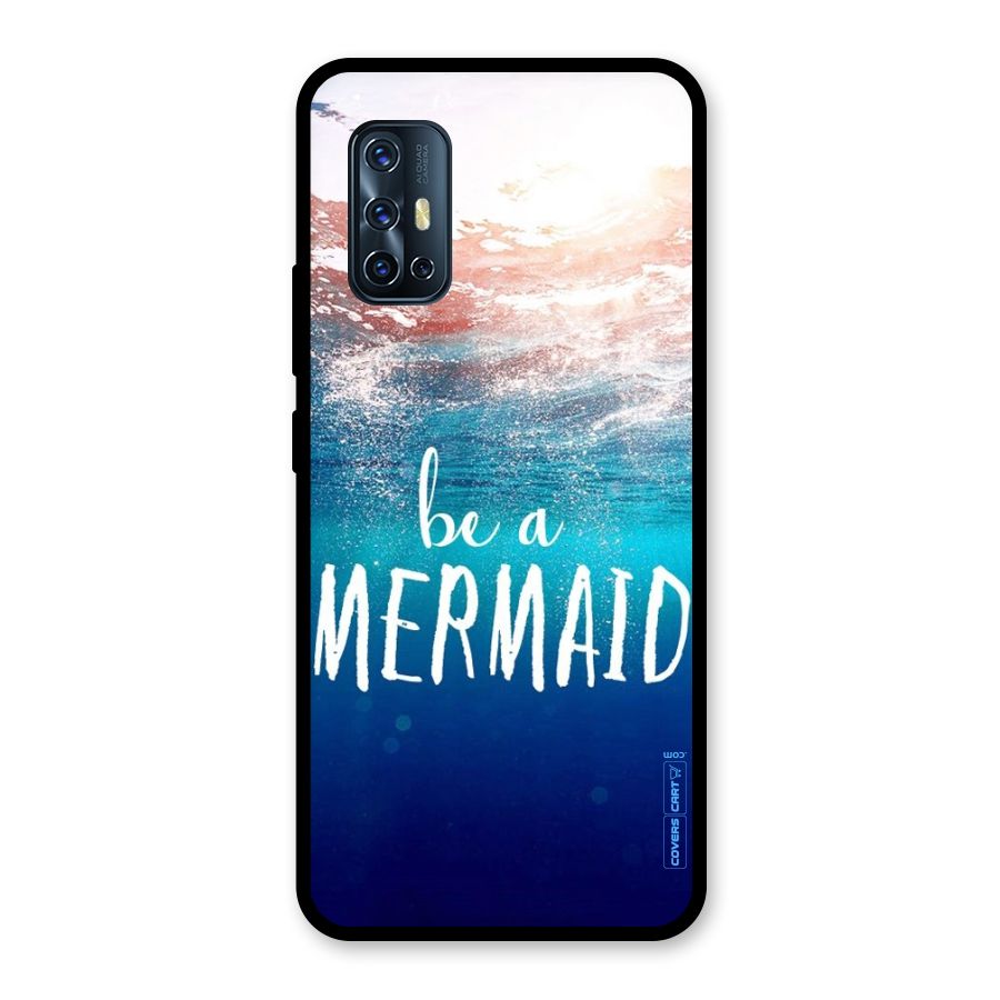 Be A Mermaid Glass Back Case for Vivo V17