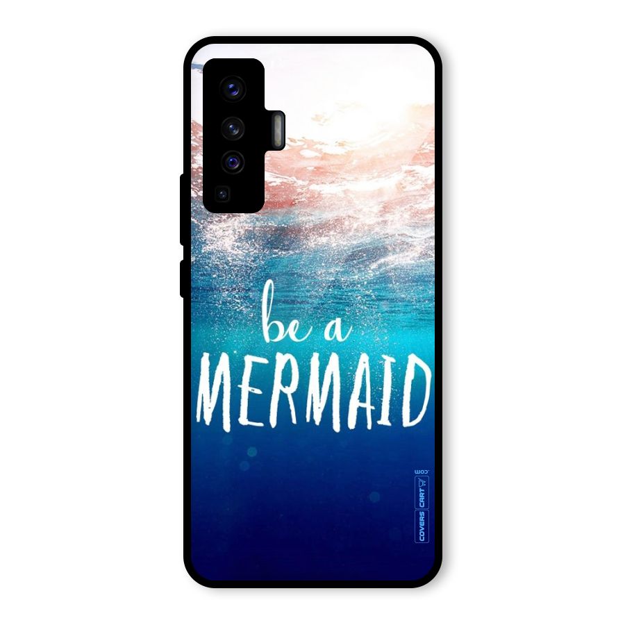 Be A Mermaid Glass Back Case for Vivo X50