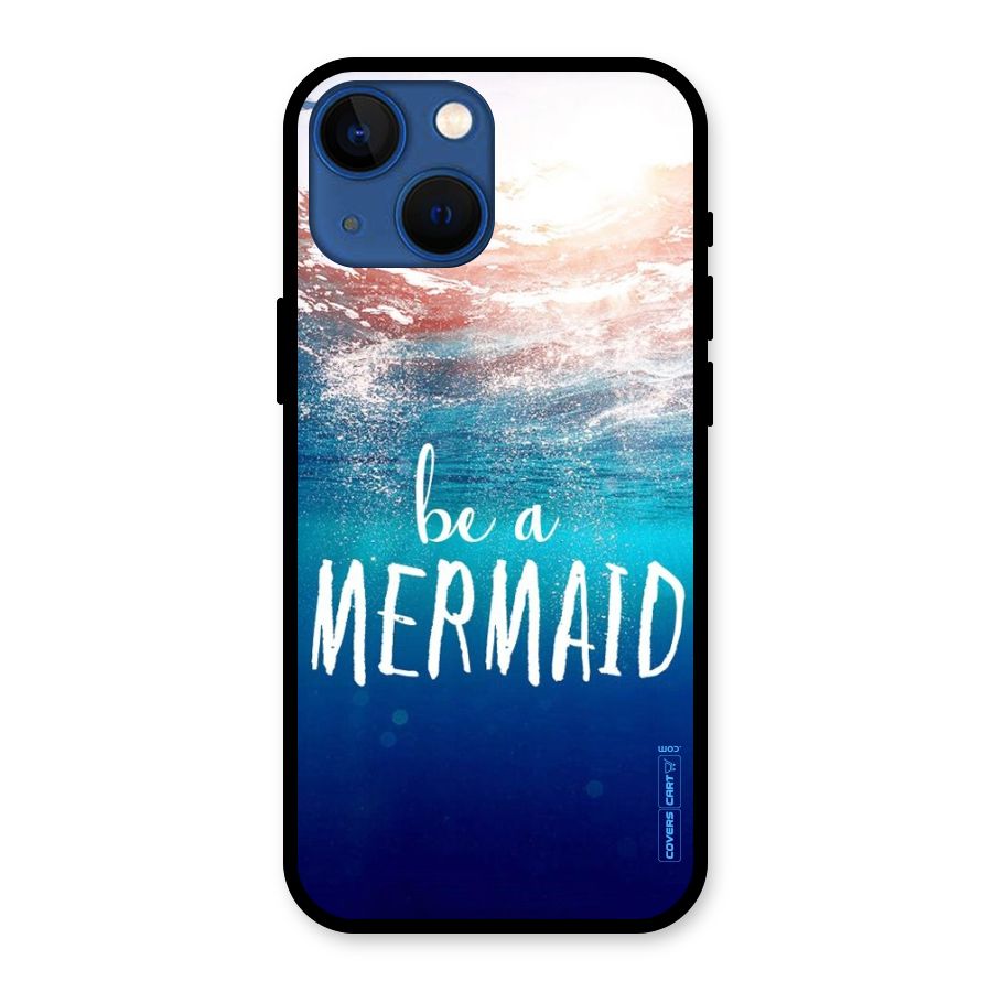 Be A Mermaid Glass Back Case for iPhone 13 Mini