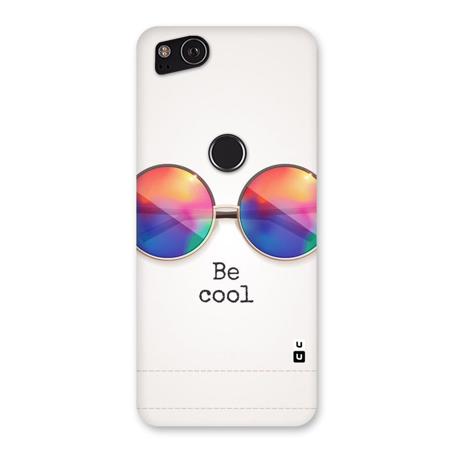 Be Cool Back Case for Google Pixel 2