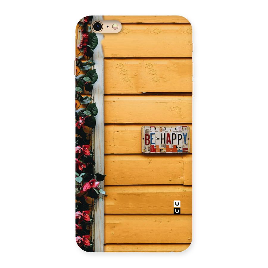 Be Happy Yellow Wall Back Case for iPhone 6 Plus 6S Plus
