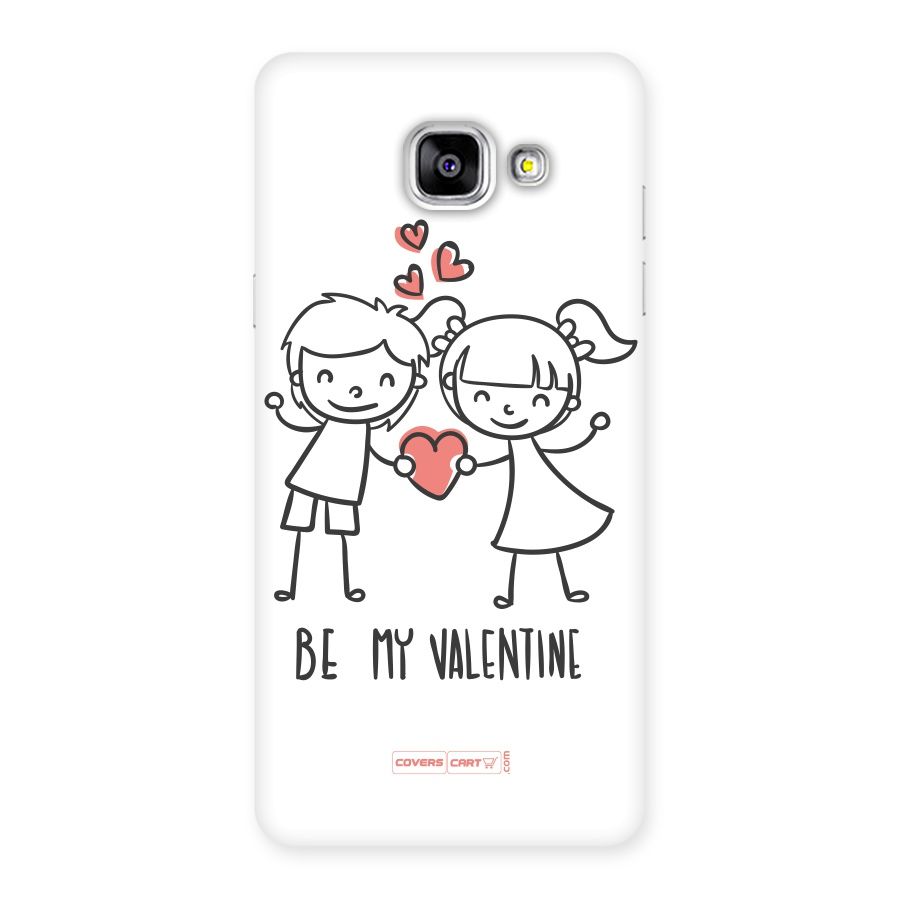 Be My Valentine Back Case for Galaxy A5 2016