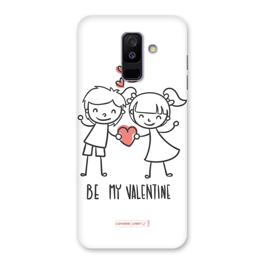 Be My Valentine Back Case for Galaxy A6 Plus