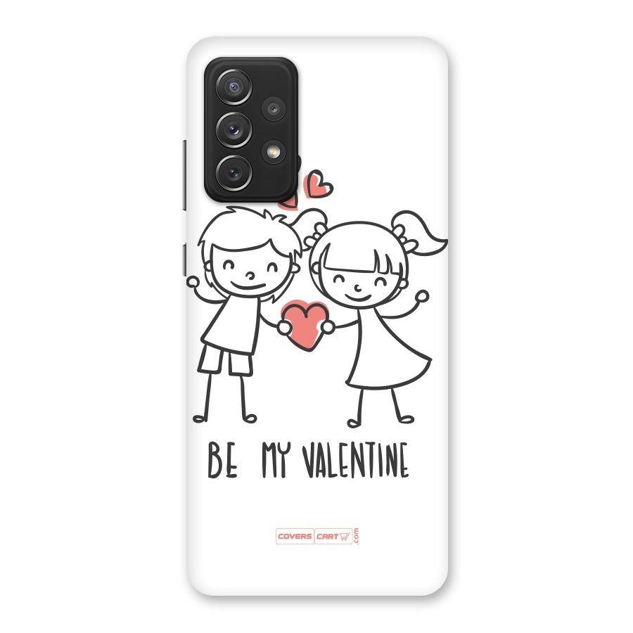 Be My Valentine Back Case for Galaxy A72