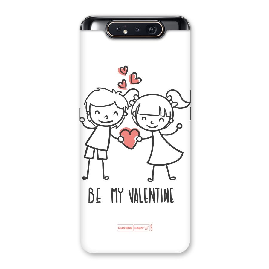Be My Valentine Back Case for Galaxy A80