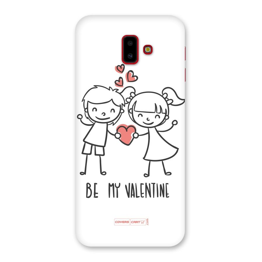 Be My Valentine Back Case for Galaxy J6 Plus