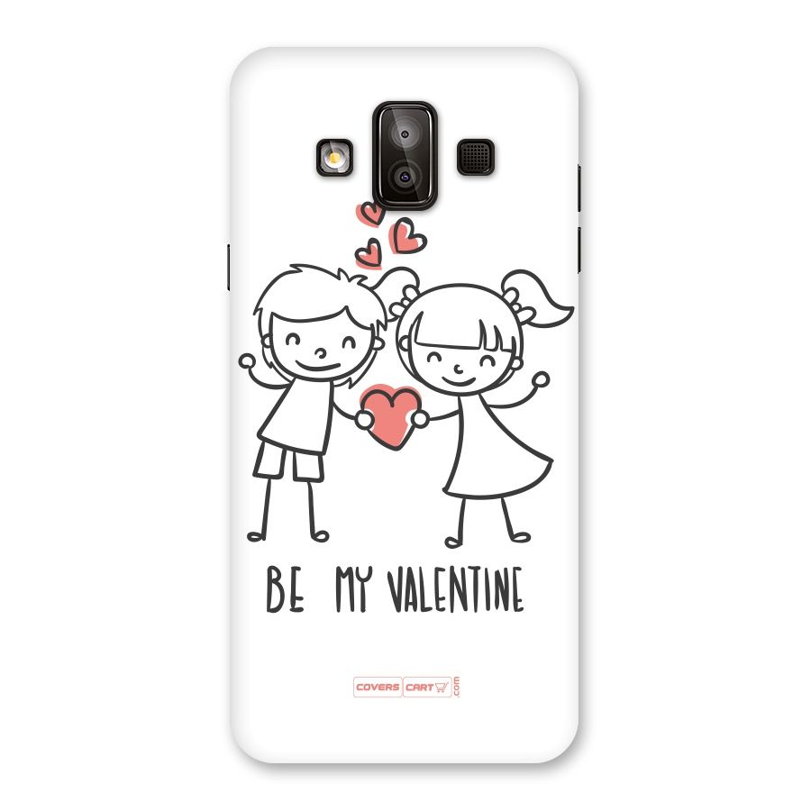Be My Valentine Back Case for Galaxy J7 Duo