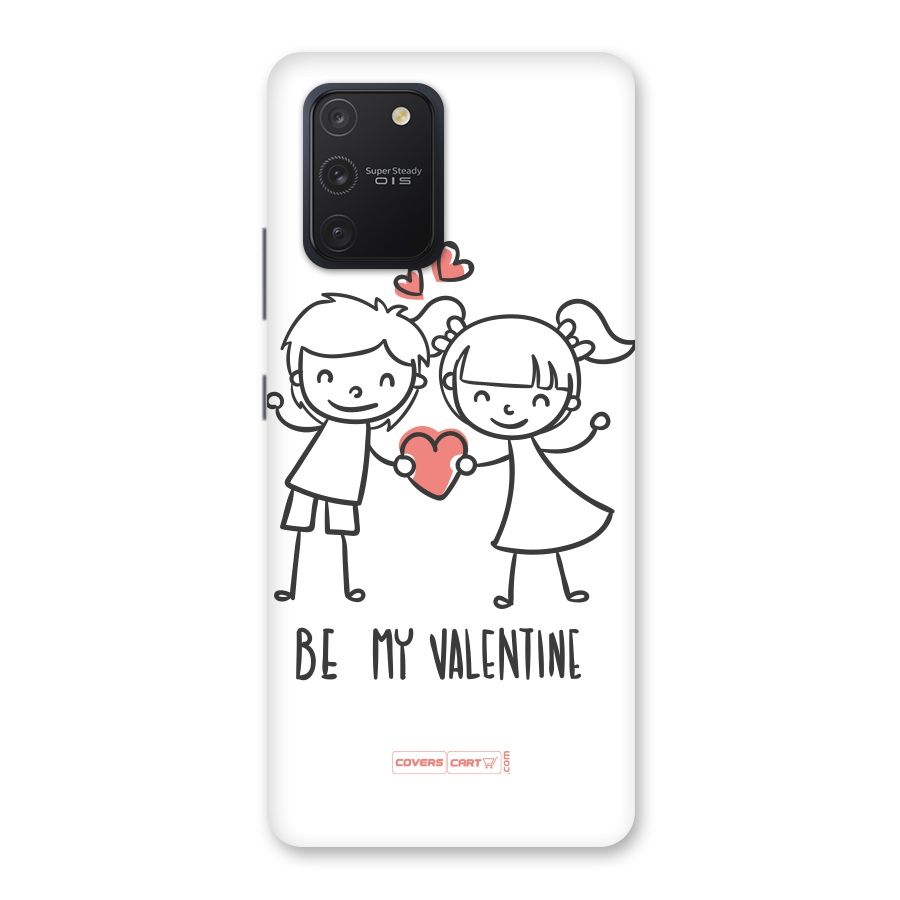 Be My Valentine Back Case for Galaxy S10 Lite