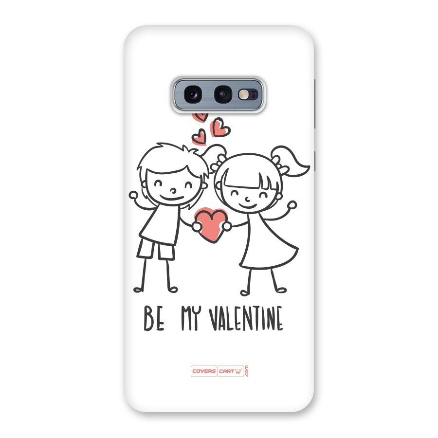 Be My Valentine Back Case for Galaxy S10e