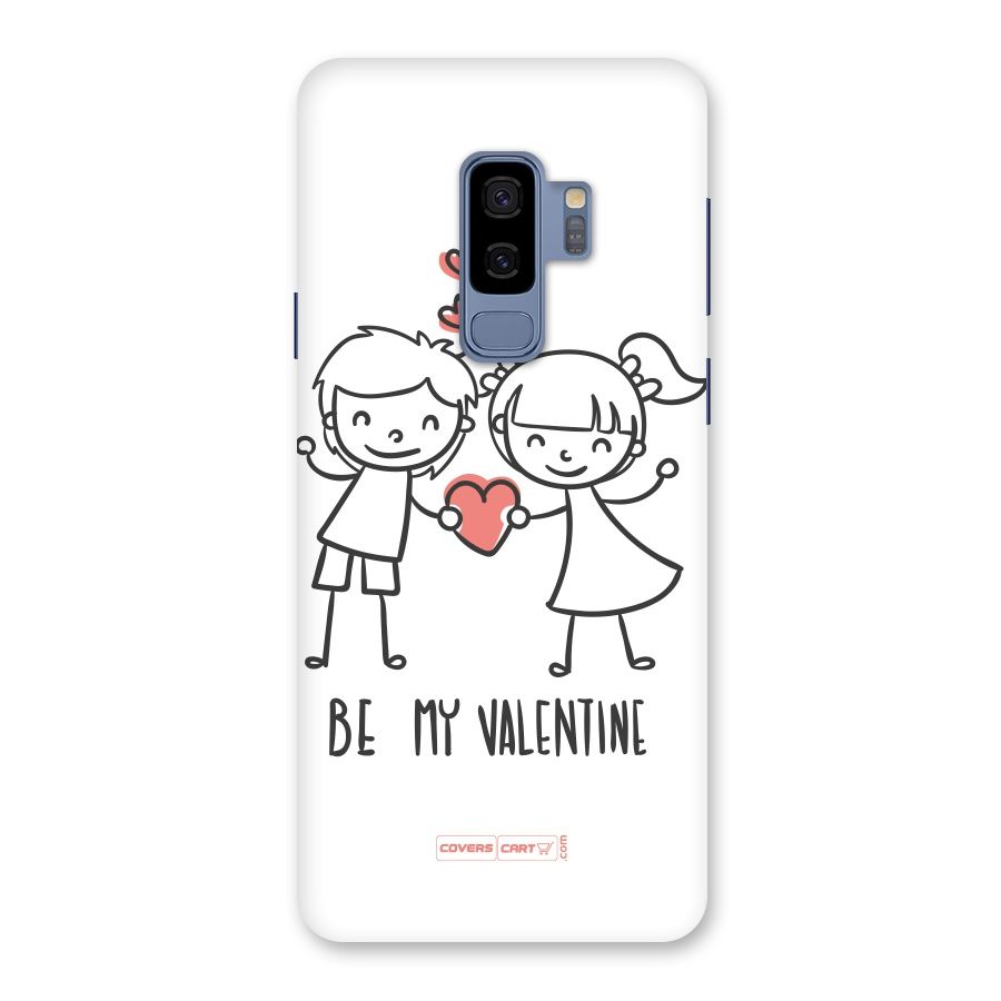 Be My Valentine Back Case for Galaxy S9 Plus