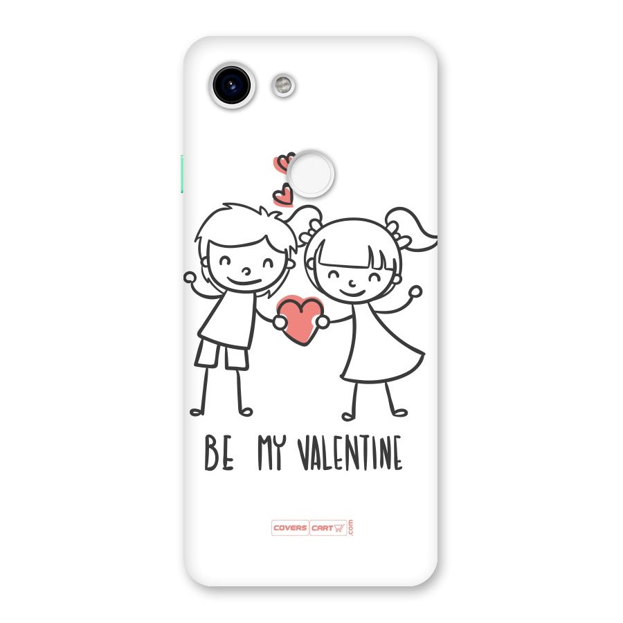 Be My Valentine Back Case for Google Pixel 3