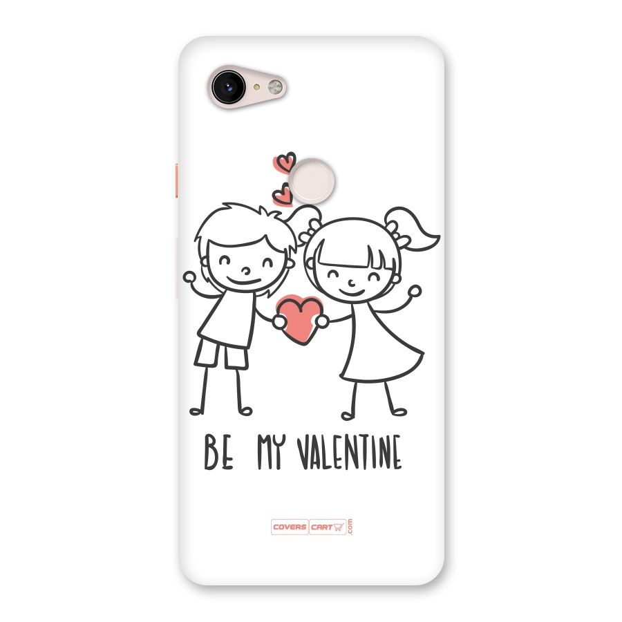 Be My Valentine Back Case for Google Pixel 3 XL