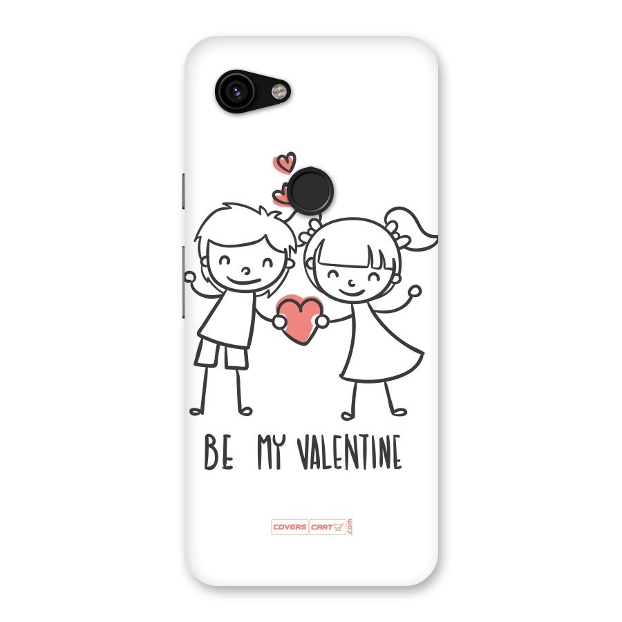 Be My Valentine Back Case for Google Pixel 3a