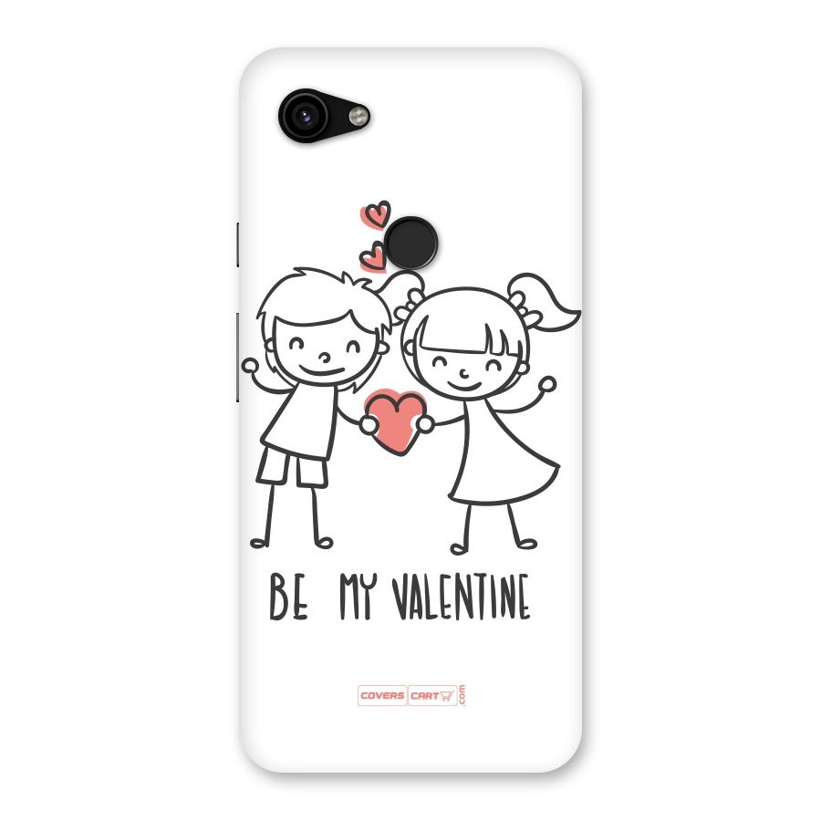Be My Valentine Back Case for Google Pixel 3a XL
