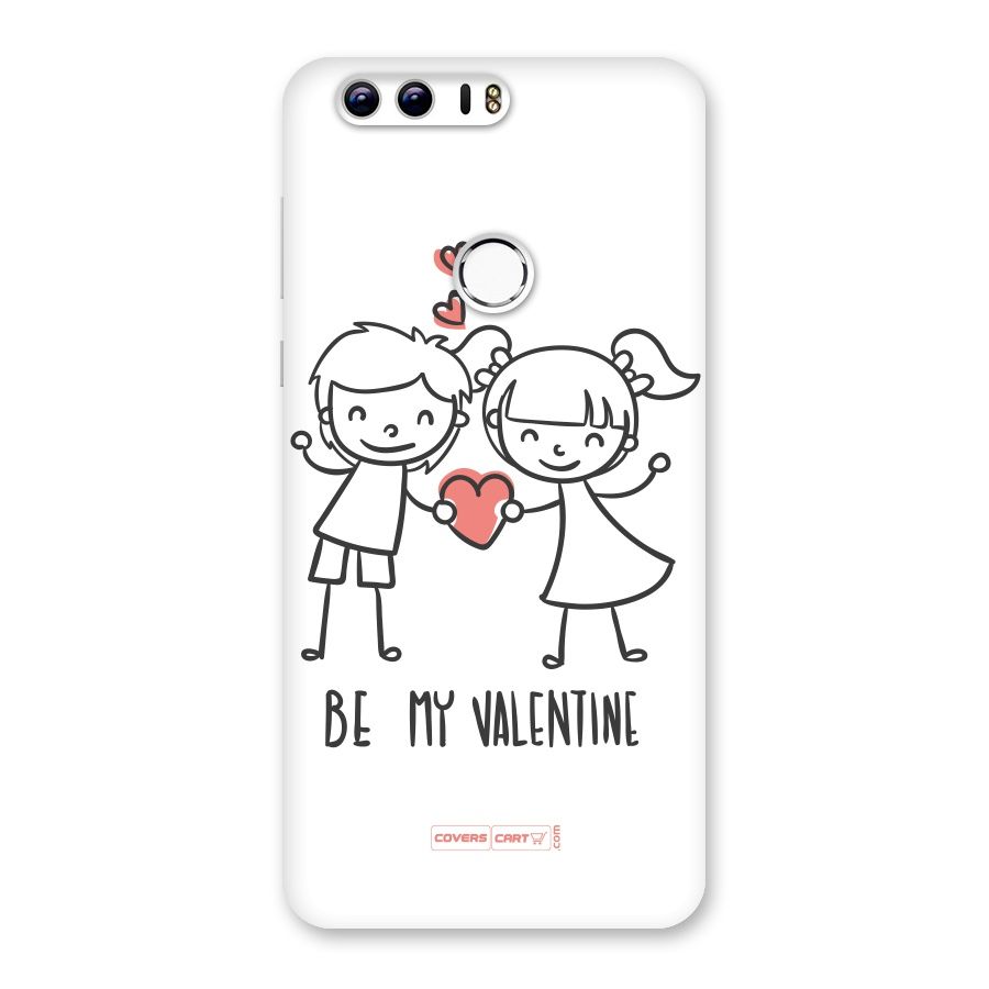 Be My Valentine Back Case for Honor 8