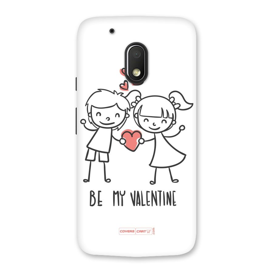 Be My Valentine Back Case for Moto G4 Play