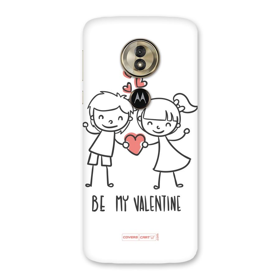 Be My Valentine Back Case for Moto G6 Play