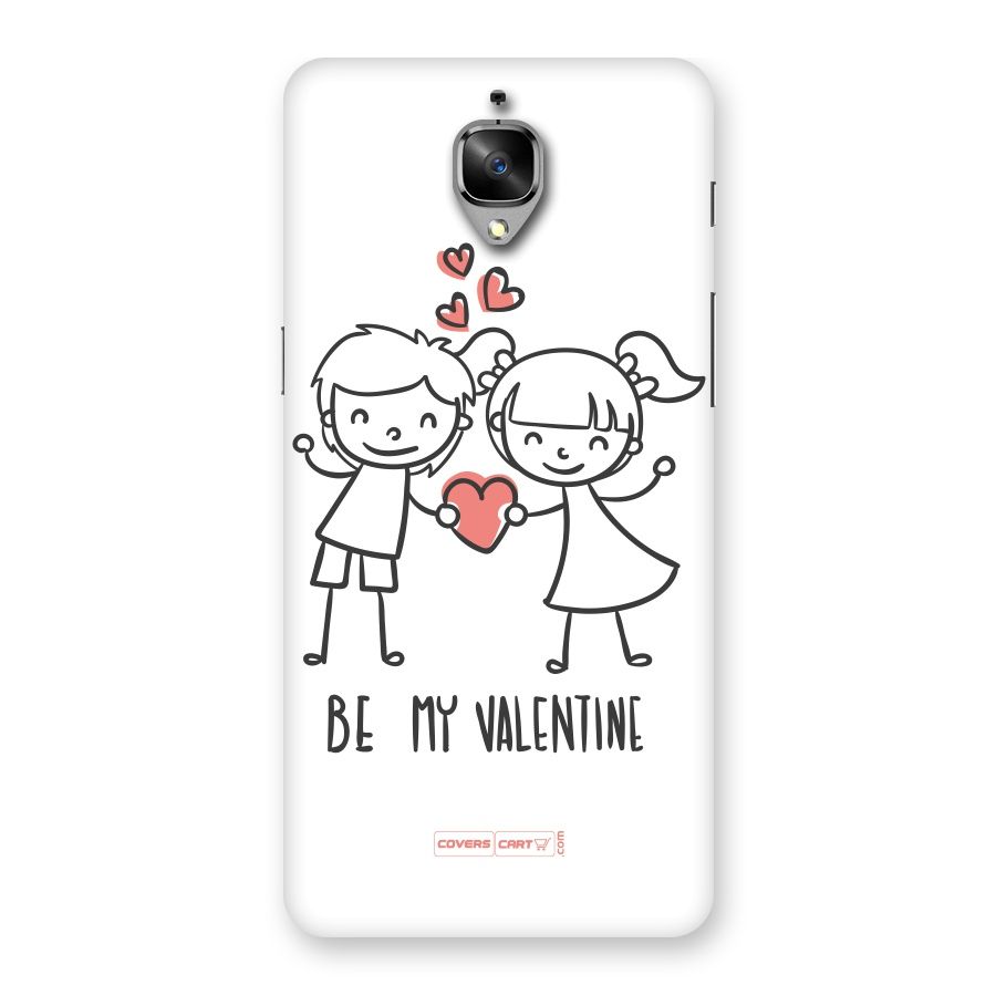 Be My Valentine Back Case for OnePlus 3