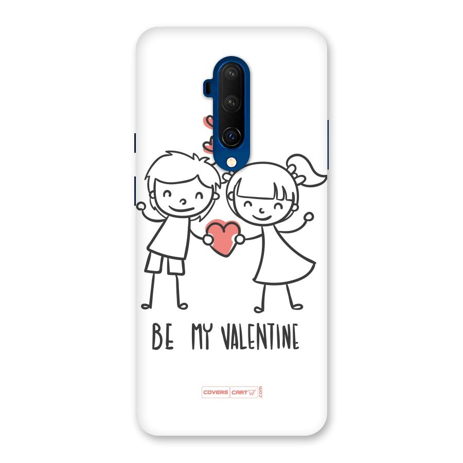Be My Valentine Back Case for OnePlus 7T Pro