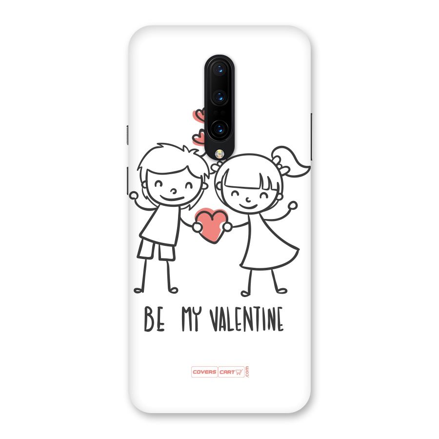 Be My Valentine Back Case for OnePlus 7 Pro