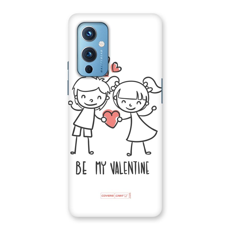 Be My Valentine Back Case for OnePlus 9