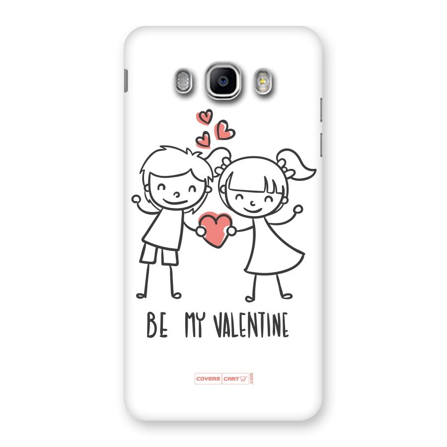 Be My Valentine Back Case for Samsung Galaxy J5 2016